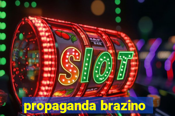 propaganda brazino